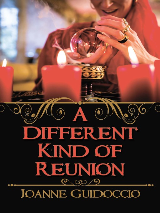 Title details for A Different Kind of Reunion by Joanne Guidoccio - Available
